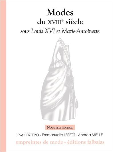 Emprunter Modes du XVIIIe siècle sous Louis XVI et Marie-Antoinette livre