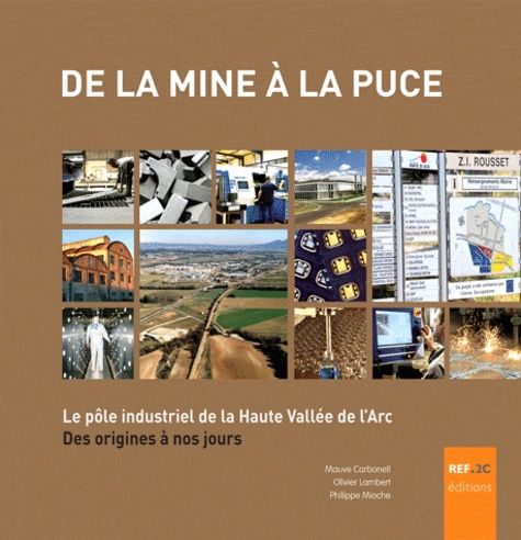 Emprunter De la mine à la puce. Le pôle industriel de la Haute Vallée de l'Arc des origines à nos jours livre