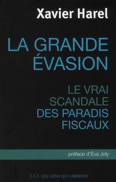 Emprunter La grande évasion. Le vrai scandale des paradis fiscaux livre