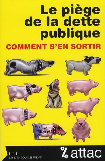 Emprunter Le piège de la dette publique. Comment s?en sortir livre