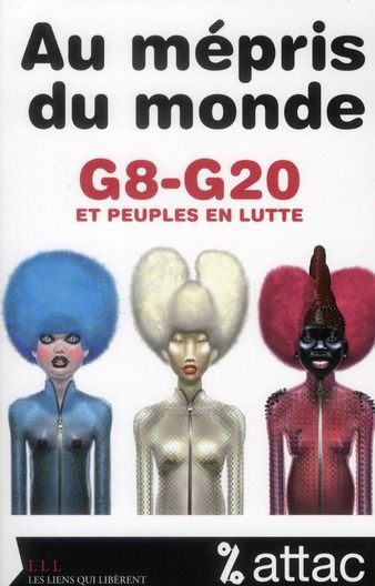 Emprunter Au mépris du monde. G8-G20 et peuples en lutte livre