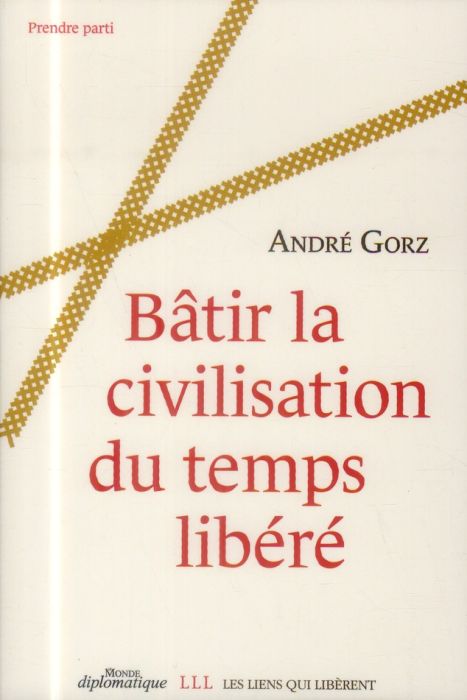 Emprunter Bâtir la civilisation du temps libéré livre