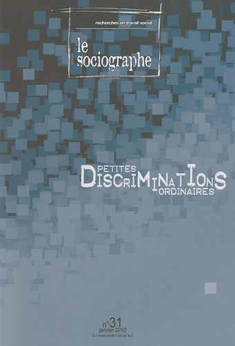 Emprunter Le sociographe N° 31, Janvier 2010 : Petites discriminations ordinaires livre