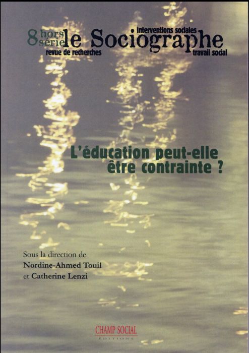 Emprunter Le sociographe Hors-série N° 8 : Contraindre et éduquer, un pari impossible ? livre