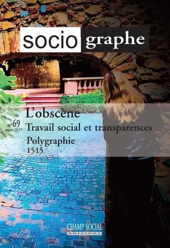 Emprunter Le sociographe N° 69 : L'obscène. Travail social et transparences livre