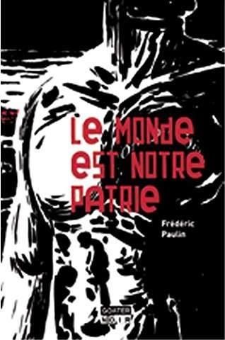 Emprunter Le monde est notre patrie livre