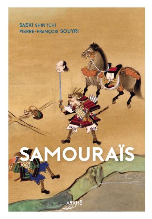 Emprunter Samouraïs. Du dit des Heiké à l'invention du Bushidô livre