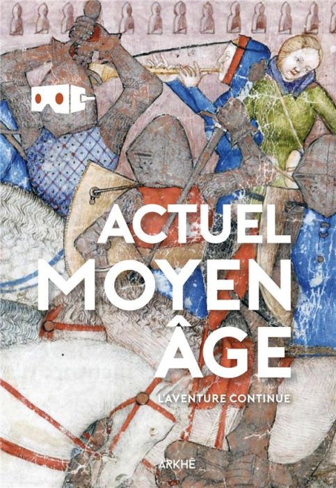 Emprunter Actuel Moyen age L'aventure continue livre