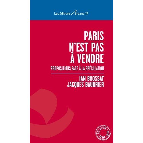 Emprunter Paris n'est pas à vendre. Propositions face à la spéculation livre