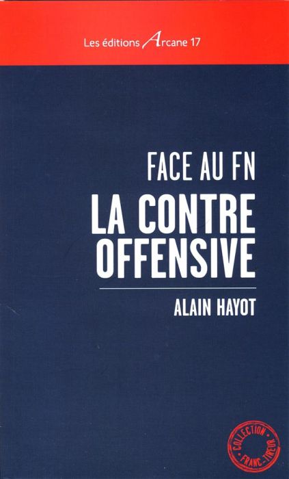 Emprunter Face au FN la contre-offensive livre