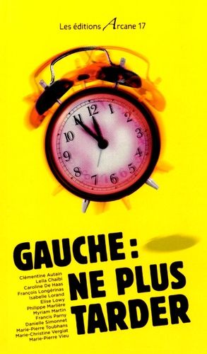 Emprunter Gauche : ne plus tarder livre