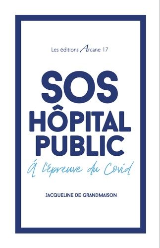 Emprunter SOS Hôpital public. A l'épreuve du Covid livre