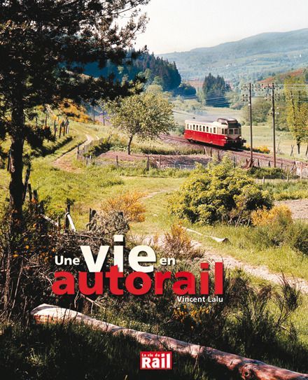 Emprunter La vie en autorail livre