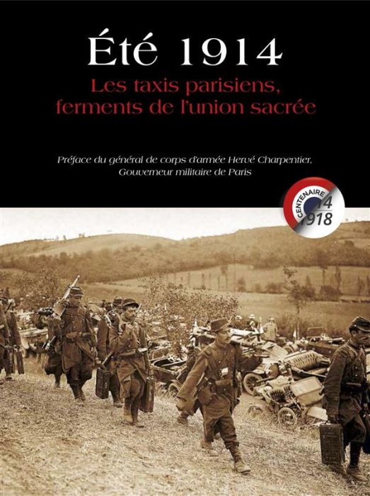 Emprunter Eté 1914. Les taxis parisiens, ferments de l'union sacrée livre