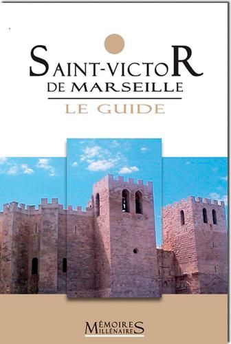 Emprunter Saint-Victor de Marseille, le guide livre