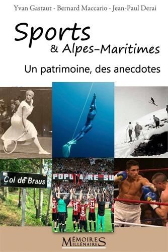 Emprunter Sports & Alpes-Maritimes. D'hier à aujourd'hui livre