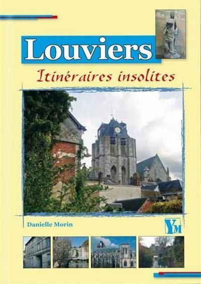 Emprunter Sept itinéraires insolites dans Louviers livre