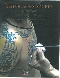 Emprunter Tatouages sacrés Thaïlande, Cambodge, Laos et Myanmar. Un tatouage peut-il changer votre vie ? livre