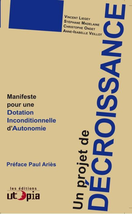 Emprunter Un projet de décroissance. Manifeste pour une dotation inconditionnelle d'autonomie livre