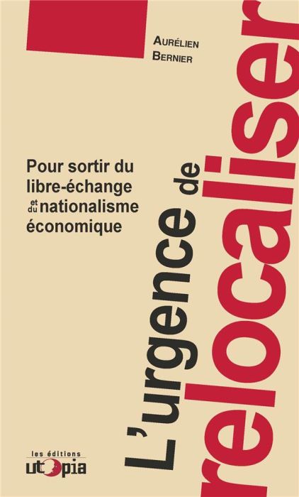 Emprunter L'urgence de relocaliser. Pour sortir du libre-échange et du nationalisme économique livre