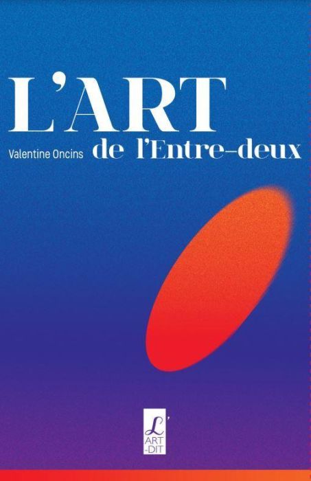 Emprunter L'art de l'entre-deux. Edition 2022 livre