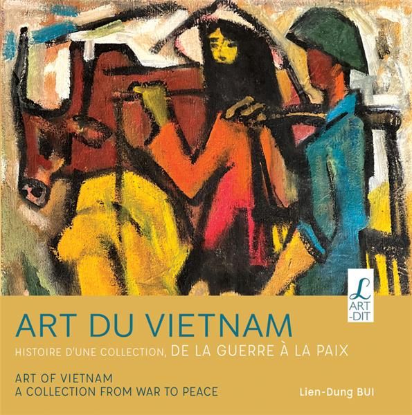 Emprunter Art du Vietnam . Histoire d'une collection, de la guerre à la paix, Edition bilingue français-anglai livre