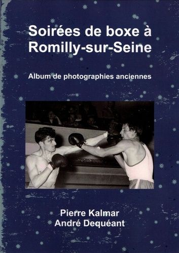 Emprunter Soirées de boxe à Romilly-sur-Seine - Album de photographies anciennes livre