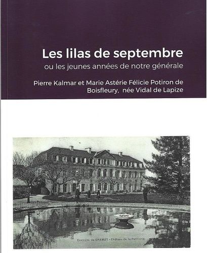 Emprunter Les lilas de septembre ou les jeunes années de notre générale livre