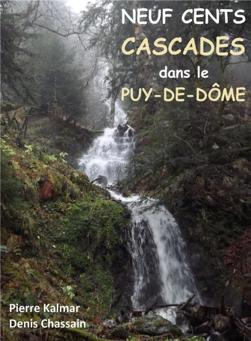 Emprunter Neuf cents cascades dans le Puy-de-Dôme livre