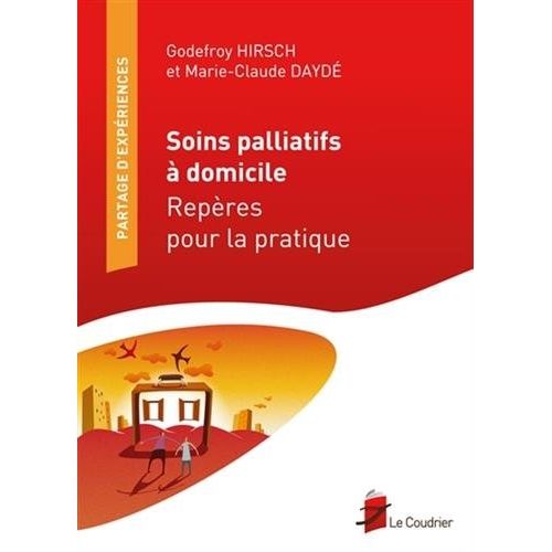 Emprunter Soins palliatifs à domicile. Repères pour la pratique livre