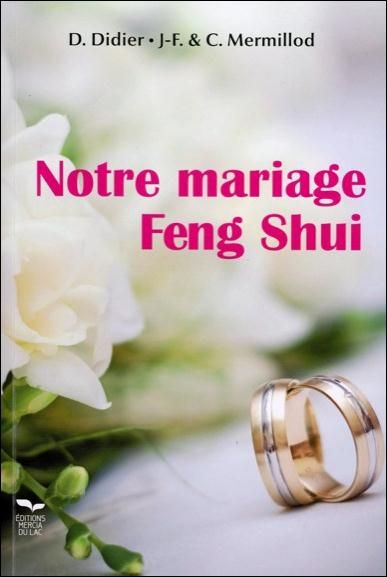 Emprunter Notre mariage Feng Shui livre