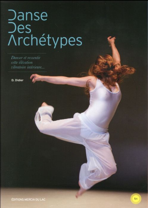 Emprunter Danse des archétypes. Avec 1 DVD livre