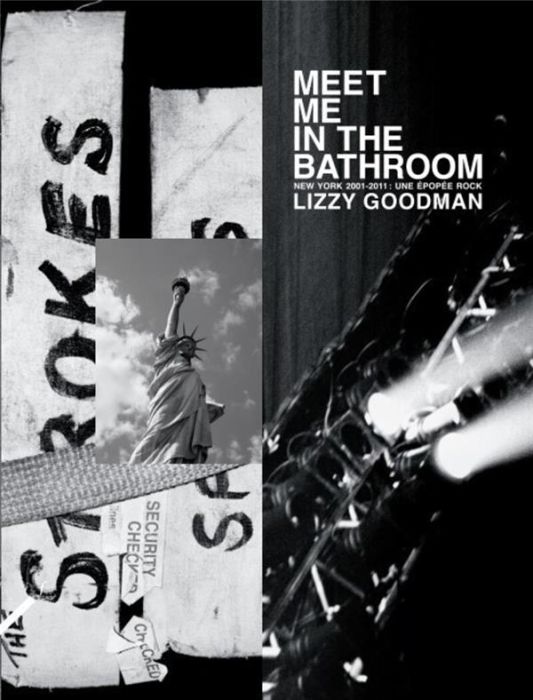 Emprunter Meet me in the bathroom. New York 2001 - 2011 : une épopée rock livre