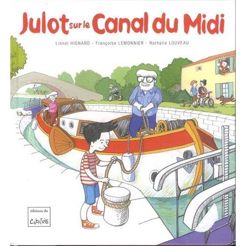 Emprunter Julot sur le canal du Midi livre