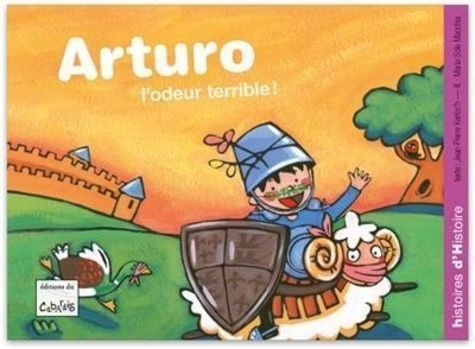 Emprunter Arturo - L'odeur terrible ! livre