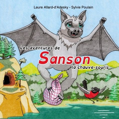 Emprunter Les aventures de Sanson la chauve-souris livre