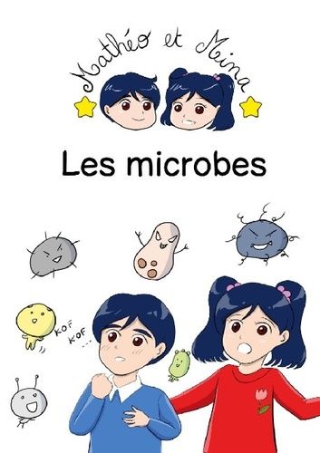 Emprunter Mathéo et Mina : Les microbes livre