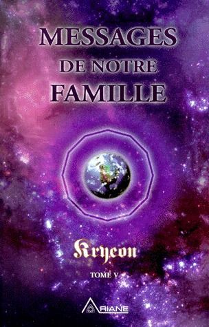 Emprunter MESSAGES DE NOTRE FAMILLE - KRYEON T.5 livre