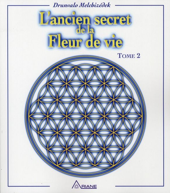 Emprunter L'ancien secret de la Fleur de vie. Tome 2 livre