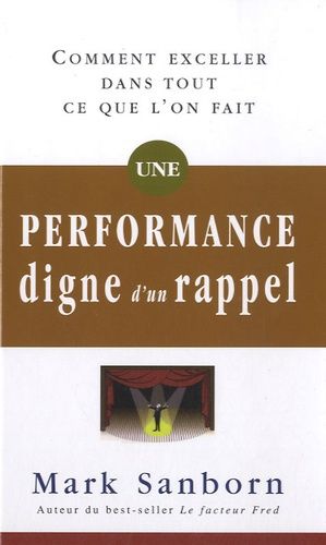 Emprunter Une performance digne d'un rappel. Comment exceller dans tout ce que l'on fait livre