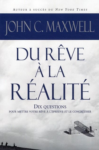 Emprunter Du rêve à la réalité. 10 questions pour mettre votre rêve à l'épreuve et le concrétiser livre