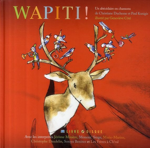 Emprunter Wapiti ! Un abécédaire en chansons, avec 1 CD audio livre