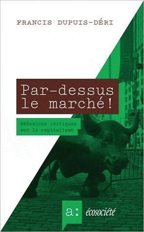 Emprunter Par-dessus le marché ! / Réflexions critiques sur le capitalisme livre