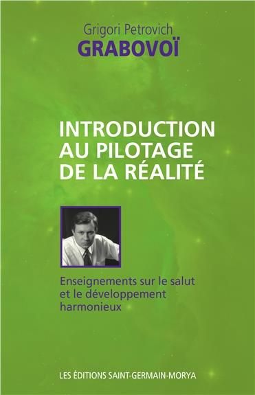 Emprunter Introduction au pilotage de la réalité. Enseignements sur le salut et le développement harmonieux livre