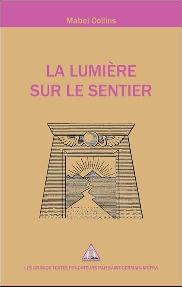 Emprunter La Lumière sur le sentier. Les grands Textes fondateurs par St livre