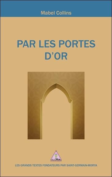 Emprunter Par les Portes d'Or. Eléments de réflexion livre