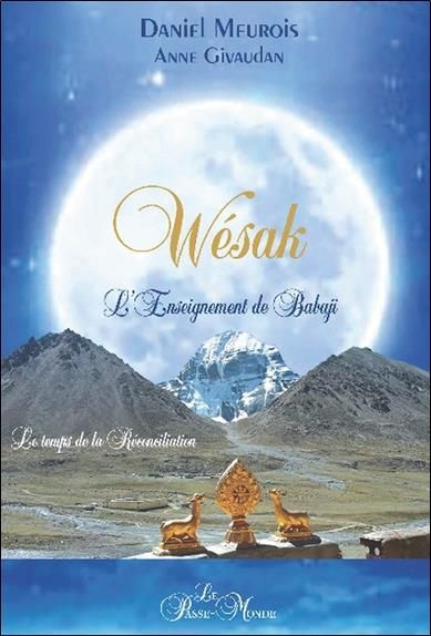 Emprunter Wésak. Le temps de la réconciliation - L'enseignement de Babaji livre