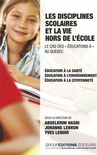 Emprunter Les disciplines scolaires et la vie hors de l'école : le cas des 