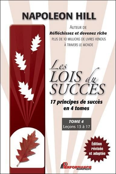 Emprunter Les lois du succès. Tome 4, Leçons 13 à 17 livre