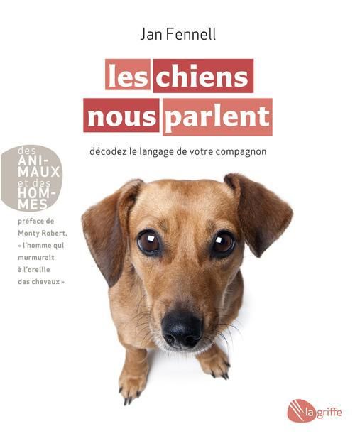 Emprunter Les chiens nous parlent. Décodez le langage de votre compagnon livre